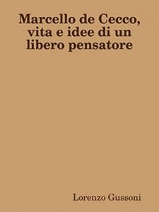 Baixar Marcello de Cecco, vita e idee di un libero pensatore pdf, epub, eBook