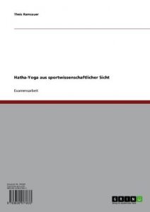 Baixar Hatha-Yoga aus sportwissenschaftlicher Sicht pdf, epub, eBook