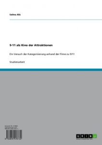 Baixar 9-11 als Kino der Attraktionen: Ein Versuch der Kategorisierung anhand der Filme zu 9/11 pdf, epub, eBook