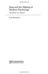 Baixar Jung and the Making of Modern Psychology: The Dream of a Science pdf, epub, eBook