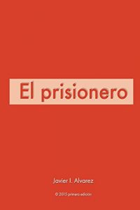 Baixar El prisionero (Spanish Edition) pdf, epub, eBook