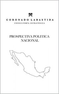 Baixar PROSPECTIVA POLÍTICA NACIONAL: EL CONFLICTO GOBIERNO FEDERAL-CNTE (Spanish Edition) pdf, epub, eBook