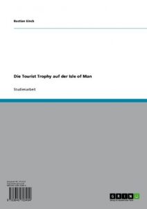 Baixar Die Tourist Trophy auf der Isle of Man pdf, epub, eBook