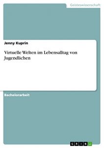 Baixar Virtuelle Welten im Lebensalltag von Jugendlichen pdf, epub, eBook