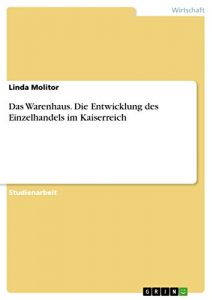 Baixar Das Warenhaus. Die Entwicklung des Einzelhandels im Kaiserreich pdf, epub, eBook
