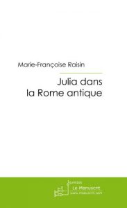 Baixar Julia dans la Rome antique (FICTION) pdf, epub, eBook