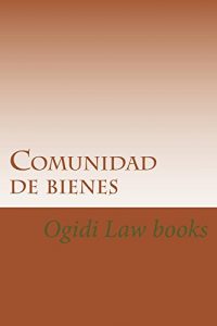 Baixar Comunidad de bienes: e law book (Spanish Edition) pdf, epub, eBook