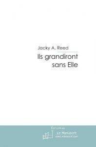 Baixar Ils Grandiront Sans Elle (ESSAI ET DOC) pdf, epub, eBook