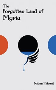 Baixar The Forgotten Land of Myria: The Quest for the Vermillion (Myria Series Book 1) (English Edition) pdf, epub, eBook