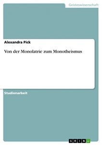 Baixar Von der Monolatrie zum Monotheismus pdf, epub, eBook