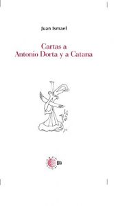 Baixar Cartas A Antonio Dorta Y A Catana (Biblioteca Juan Ismael: Epistolario) pdf, epub, eBook