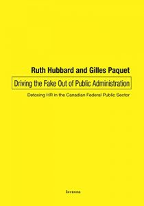 Baixar Driving the Fake Out of Public Administration: Detoxing HR in the Canadian Federal Public Sector (English Edition) pdf, epub, eBook