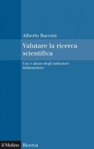 Baixar Valutare la ricerca scientifica: Uso e abuso degli indicatori bibliometrici (Il Mulino/Ricerca) pdf, epub, eBook