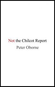 Baixar Not the Chilcot Report pdf, epub, eBook