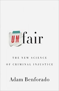 Baixar Unfair: The New Science of Criminal Injustice pdf, epub, eBook
