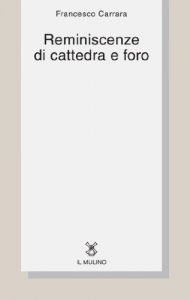 Baixar Reminiscenze di cattedra e foro (Collezione di testi e di studi) pdf, epub, eBook