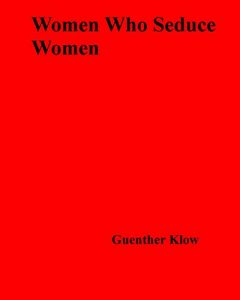 Baixar Women Who Seduce Women pdf, epub, eBook