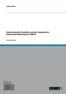 Baixar Konventionelle Fernleihe und der kooperative Dokumentenlieferdienst SUBITO pdf, epub, eBook