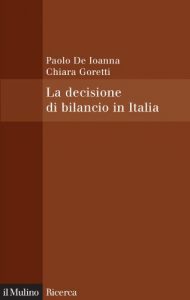 Baixar La decisione di bilancio in Italia: Una riflessione su istituzioni e procedure (Il Mulino/Ricerca) pdf, epub, eBook