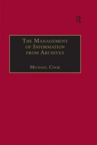 Baixar The Management of Information from Archives pdf, epub, eBook
