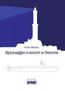 Baixar Spionaggio e amori a Genova pdf, epub, eBook