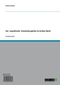 Baixar Der ‘unpolitische’ Unterhaltungsfilm im Dritten Reich pdf, epub, eBook