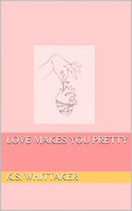 Baixar love makes you pretty (English Edition) pdf, epub, eBook