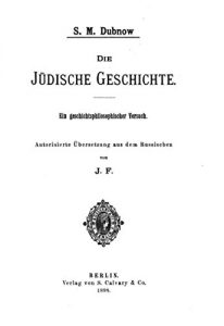 Baixar Die Jüdische Geschichte, Ein Geschichtsphilosophischer Versuch (German Edition) pdf, epub, eBook