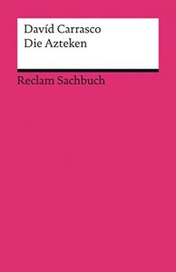 Baixar Die Azteken: Reclam Sachbuch (German Edition) pdf, epub, eBook