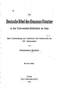 Baixar Die deutsche Bibel des Erasmus Stratter in der Universitätsbibliothek zu Graz (German Edition) pdf, epub, eBook