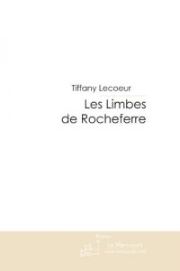 Baixar Les limbes de Rocheferre (FICTION) pdf, epub, eBook