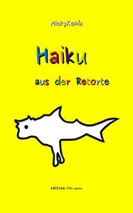 Baixar Haiku aus der Retorte (German Edition) pdf, epub, eBook