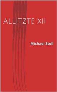 Baixar ALLITZTE XII (German Edition) pdf, epub, eBook