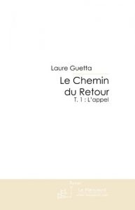 Baixar Le Chemin du Retour Tome 1 (FICTION) pdf, epub, eBook