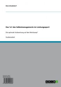 Baixar Das 1×1 des Selbstmanagements im Leistungssport: Die optimale Vorbereitung auf den Wettkampf pdf, epub, eBook
