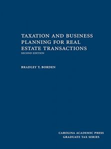 Baixar Taxation and Business Planning for Real Estate Transactions, Second Edition pdf, epub, eBook