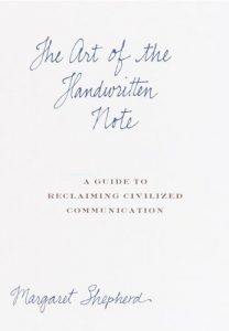 Baixar The Art of the Handwritten Note: A Guide to Reclaiming Civilized Communication pdf, epub, eBook
