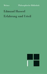 Baixar Erfahrung und Urteil: Untersuchungen zur Genealogie der Logik (Philosophische Bibliothek 280) (German Edition) pdf, epub, eBook