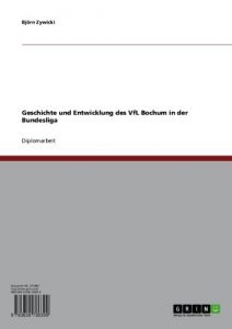 Baixar Geschichte und Entwicklung des VfL Bochum in der Bundesliga pdf, epub, eBook