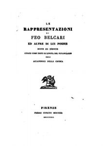 Baixar Le rappresentazioni di Feo Belcari (Italian Edition) pdf, epub, eBook