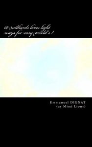 Baixar 07 milliards loves light ways for easy world’s ! (World’s Projective Project� t. 2) (French Edition) pdf, epub, eBook