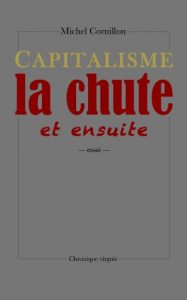 Baixar Capitalisme, la chute, et ensuite (French Edition) pdf, epub, eBook