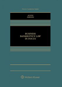 Baixar Business Bankruptcy Law in Focus (Focus Casebook Series) pdf, epub, eBook