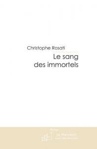 Baixar Le sang des immortels (FICTION) pdf, epub, eBook