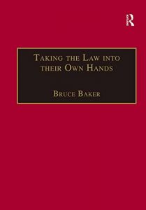 Baixar Taking the Law into their Own Hands: Lawless Law Enforcers in Africa (The Making of Modern Africa) pdf, epub, eBook