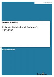 Baixar Rolle der Politik der IG Farben AG 1933-1945 pdf, epub, eBook