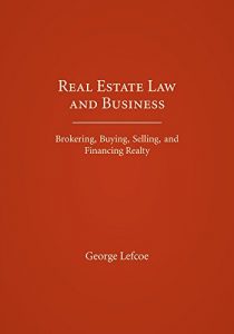 Baixar Real Estate Law and Business: Brokering, Buying, Selling, and Financing Realty pdf, epub, eBook
