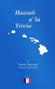 Baixar Hawaii a’ La Trivia – French (a’ La Trivia Publications t. 7) (French Edition) pdf, epub, eBook