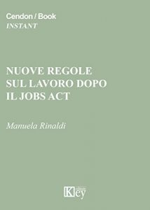 Baixar Nuove regole sul lavoro dopo il jobs act (Italian Edition) pdf, epub, eBook