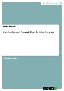 Baixar Kaufsucht und finanziell-rechtliche Aspekte pdf, epub, eBook